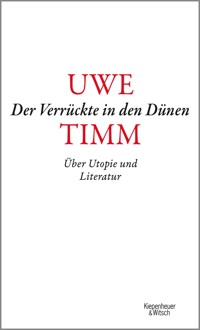Der Verrückte in den Dünen - Uwe Timm - E-Book