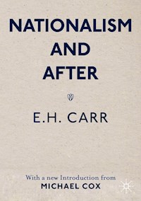 Nationalism and After - E.H. Carr - E-Book