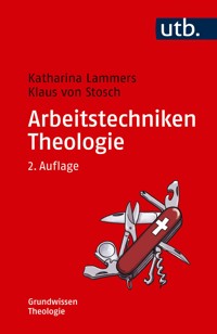 Arbeitstechniken Theologie - Katharina Lammers - E-Book