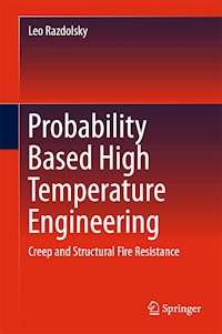 Probability Based High Temperature Engineering - Leo Razdolsky - E-Book