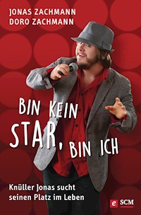 Bin kein Star, bin ich - Jonas Zachmann - E-Book