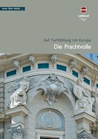 Lettland, Riga: Die Prachtvolle - Christa Klickermann - E-Book