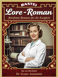 Lore-Roman 211 - Ina von Hochried - E-Book