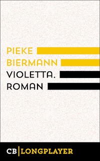 Violetta. Kriminalroman - Pieke Biermann - E-Book