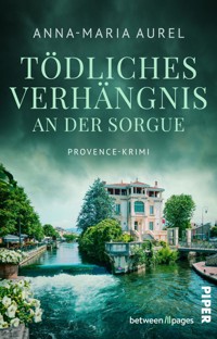 Tödliches Verhängnis an der Sorgue - Anna-Maria Aurel - E-Book