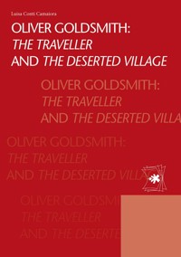 Oliver Goldsmith: The Traveller and The Deserted Village - Luisa Camaiora - E-Book