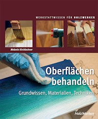 Oberflächen behandeln - Melanie Kirchlechner - E-Book