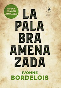 La palabra amenazada - Ivonne Bordelois - E-Book