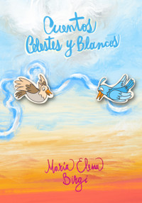 Cuentos Celestes y Blancos - Maria Elena Birgi - E-Book