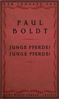 Junge Pferde! Junge Pferde! - Boldt, Paul - kostenlos E-Book