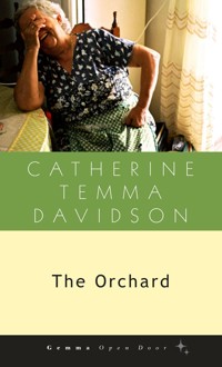 The Orchard - Catherine Temma Davidson - E-Book