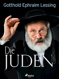 Die Juden - Gotthold Ephraim Lessing - E-Book