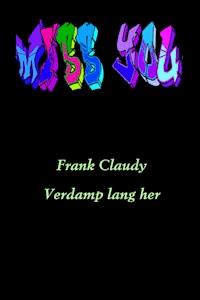 Verdamp lang her - Frank Claudy - E-Book
