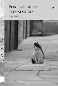 Por la vereda con sombra - Yamil Dora - E-Book