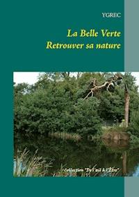 La Belle Verte - Ygrec - E-Book