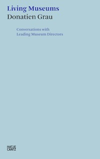 Donatien Grau. Living Museums -  - E-Book