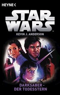 Star Wars™: Darksaber - Der Todesstern - Kevin J. Anderson - E-Book
