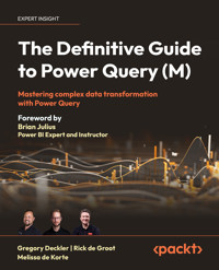 The Definitive Guide to Power Query (M) - Gregory Deckler - E-Book