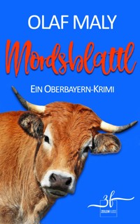 Mordsblattl - Olaf Maly - E-Book
