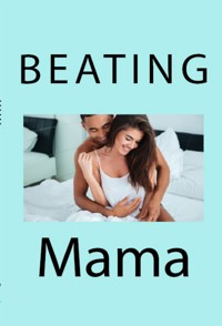 Beating Mama: Taboo Incest Erotica - Robin Banks - E-Book