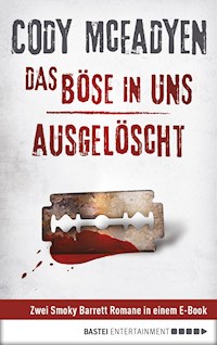 Das Böse in uns/Ausgelöscht - Cody Mcfadyen - E-Book