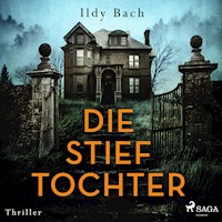 Die Stieftochter - Ildy Bach - Hörbuch