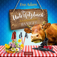 DIE UNTERFILZBACH KRIMIKOMÖDIEN (BAND 4-6) - Eva Adam - Hörbuch