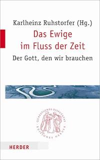 Das Ewige im Fluss der Zeit -  - E-Book