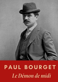 Le Démon de midi - Paul Bourget - E-Book
