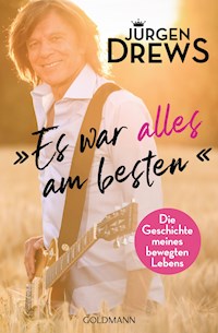 Es war alles am besten! - Jürgen Drews - E-Book