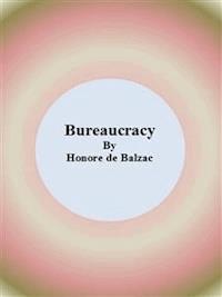 Bureaucracy - Honore de Balzac - E-Book