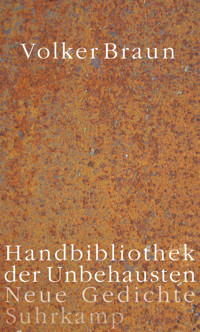 Handbibliothek der Unbehausten - Volker Braun - E-Book