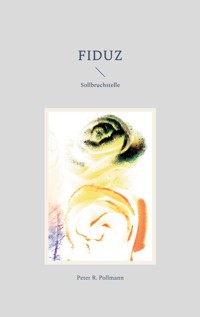 FIDUZ - Peter R. Pollmann - E-Book