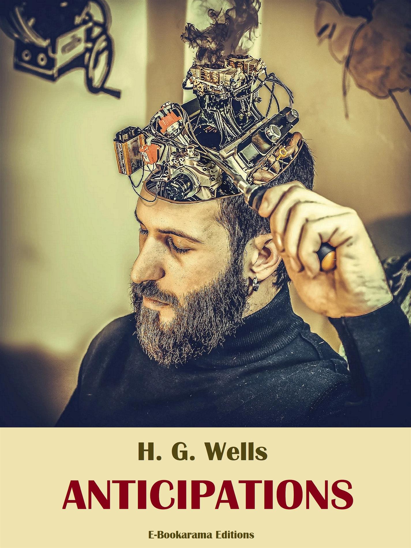 Anticipations - H. G. Wells - E-Book