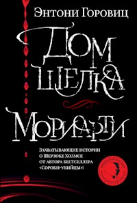 Дом шелка. Мориарти - Энтони Горовиц - E-Book