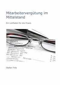 Mitarbeitervergütung im Mittelstand - Stefan Fritz - E-Book