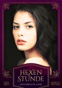 Hexenstunde - Marcel Weyers - kostenlos E-Book