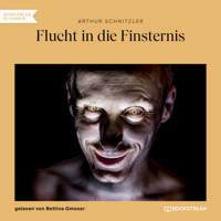 Flucht in die Finsternis (Ungekürzt) - Arthur Schnitzler - Hörbuch