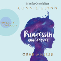 Prinzessin Undercover - Geheimnisse (Gekürzte Lesung) - Connie Glynn - Hörbuch