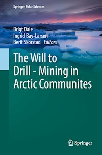 The Will to Drill - Mining in Arctic Communites -  - E-Book