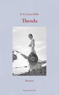 Theoda - S. Corinna Bille - E-Book