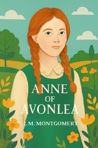 Anne Of Avonlea (Illustrated) - L.M. Montgomery - E-Book