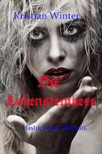 Die Lohensteinhexe - Kristian Winter - E-Book
