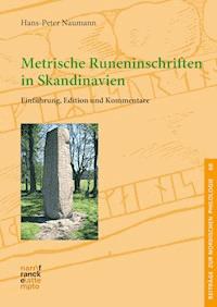 Metrische Runeninschriften in Skandinavien - Hans-Peter Naumann - E-Book