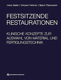 Festsitzende Restaurationen - Irena Sailer - E-Book