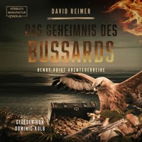 Das Geheimnis des Bussards - Henry Voigt Abenteuerreihe, Band 3 (ungekürzt) - David Reimer - Hörbuch