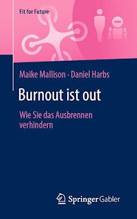 Burnout ist out - Maike Mallison - E-Book