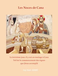 Les Noces de Cana - Guy-Noël Aubry - E-Book