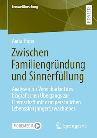 Zwischen Familiengründung und Sinnerfüllung - Anita Hopp - E-Book