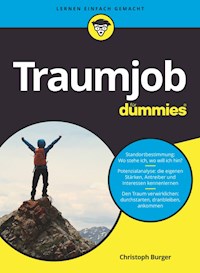 Traumjob für Dummies - Christopher Burger - E-Book